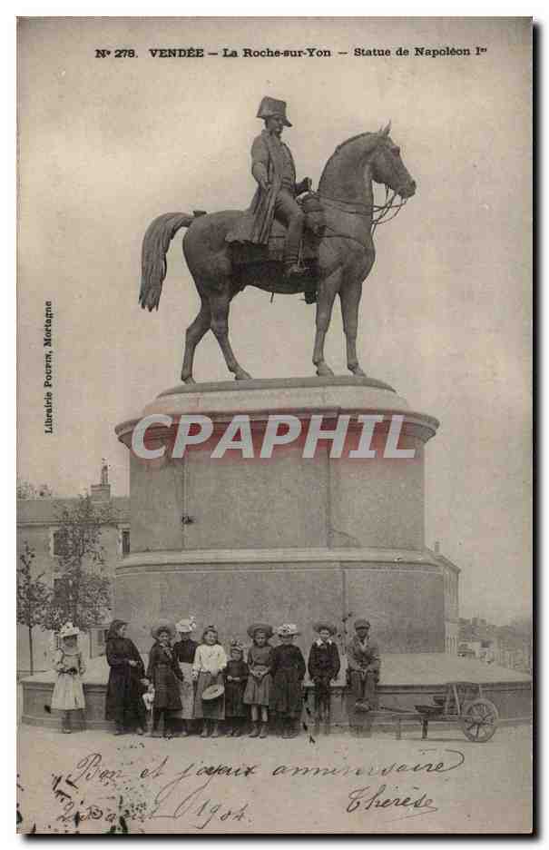CPA Vendee La Roche sur Yon Statue de Napoleon 1er