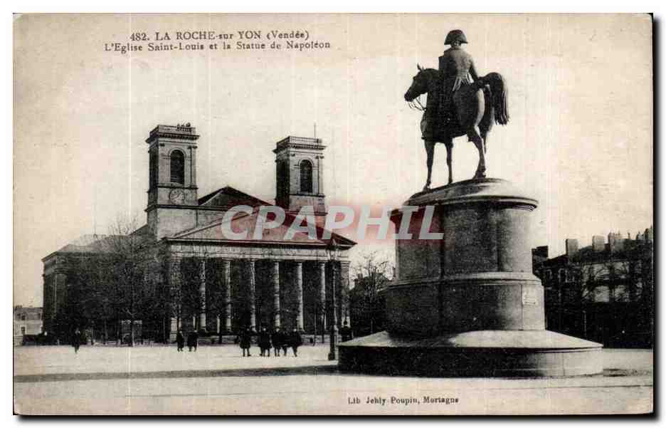 CPA La Roche sur Yon L'eglise Saint Louis et la statue de Napoleon 