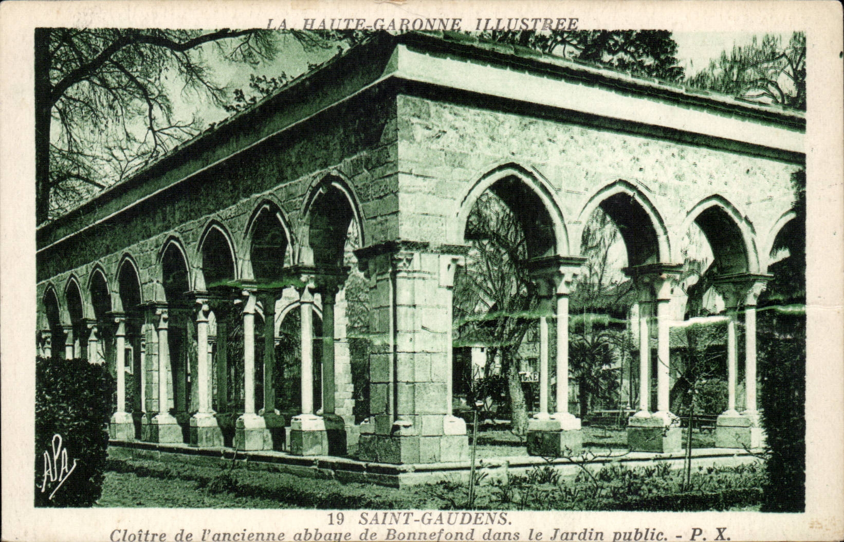 Cloître de l'ancienne abbaye de Bonnefond à Saint-Gaudens — dans le Jardin public — éditeur P. X. — série 19