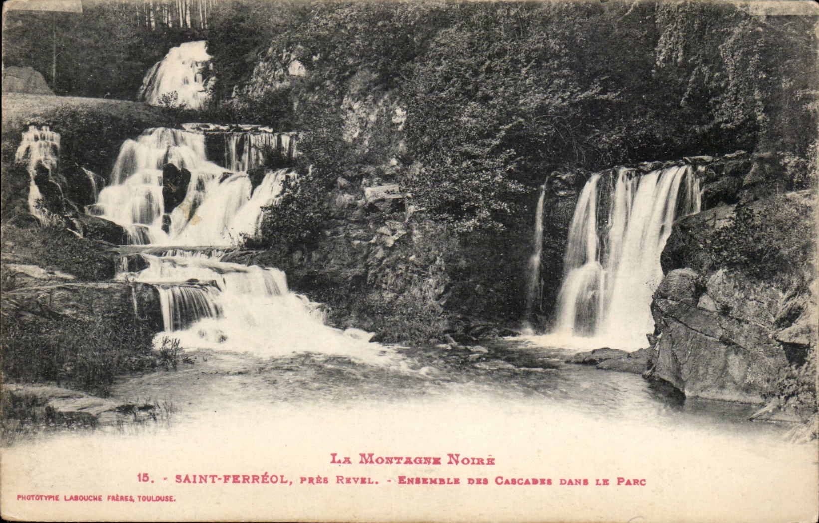 La Montagne Noire — Ensemble des Cascades dans le Parc — Saint-Ferréol, près Revel — Phototypie Labouche Frères, Toulouse