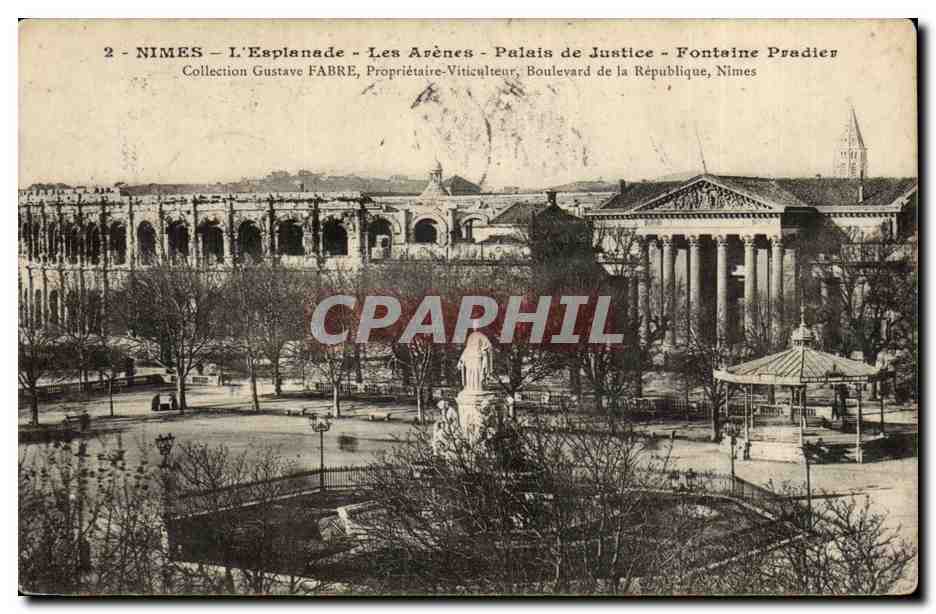 Nîmes - L'Esplanade - Les Arènes - Palais de Justice - Fontaine Pradier — Collection Gustave Fabre, Propriétaire-Viticulteur, Boulevard de la République, Nîmes