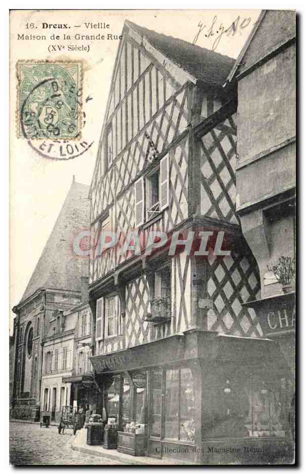 Dreux — Vieille Maison de la Grande Rue (XVe Siècle) — Collection des Magasins Réunis