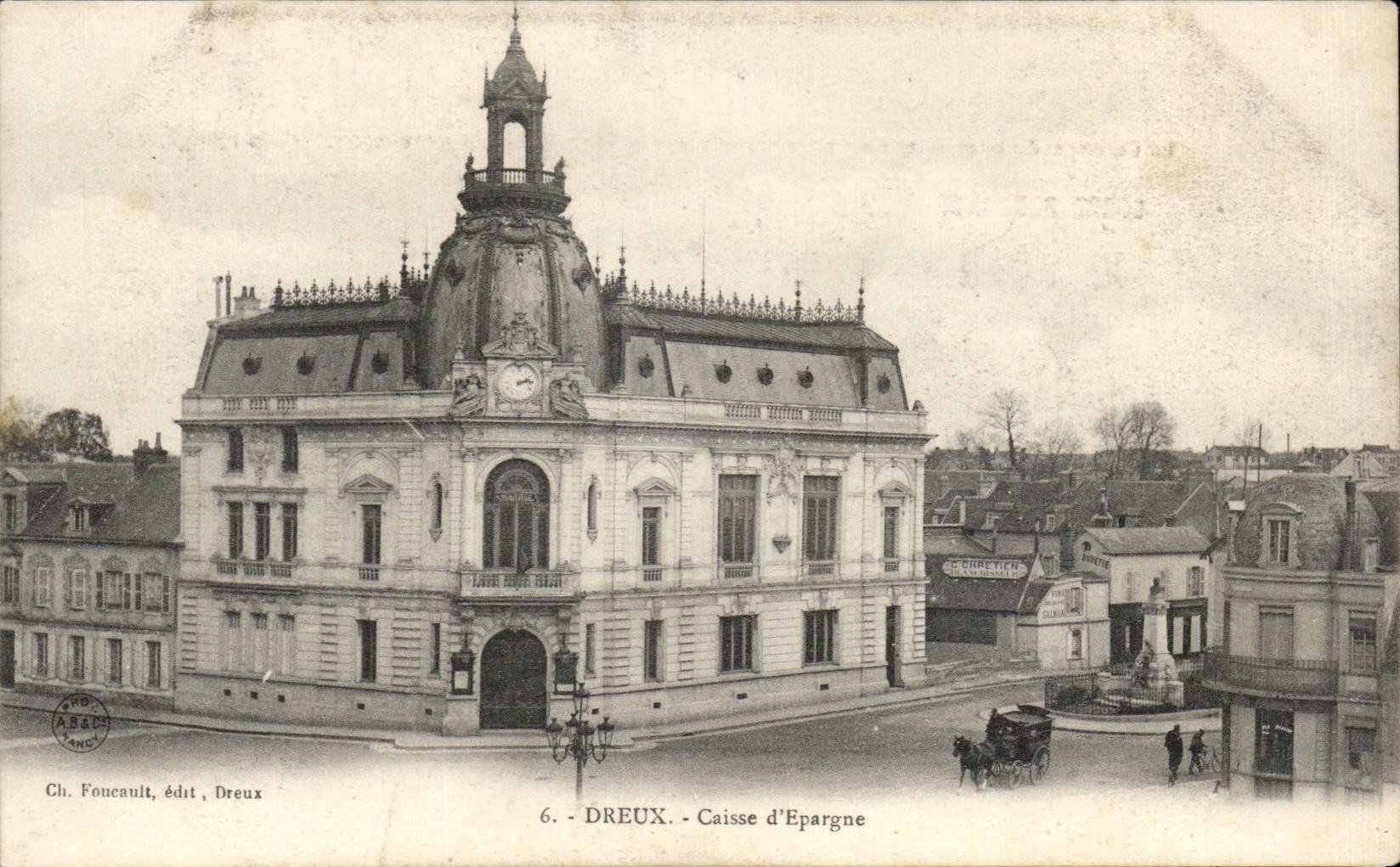 Dreux - Caisse d'Epargne — Ch. Foncault, édit. Dreux, n°6