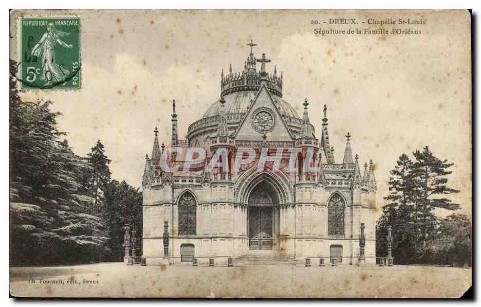 Dreux — Chapelle Saint-Louis, Sépulture de la Famille d'Orléans — Ch. Foucault, édit., Dreux