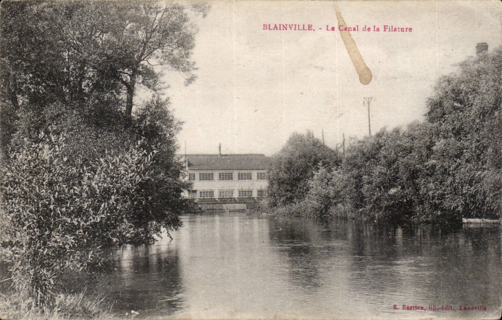 Blainville - Le Canal de la Filature — E. Bastien, lib.-édit. Lunéville