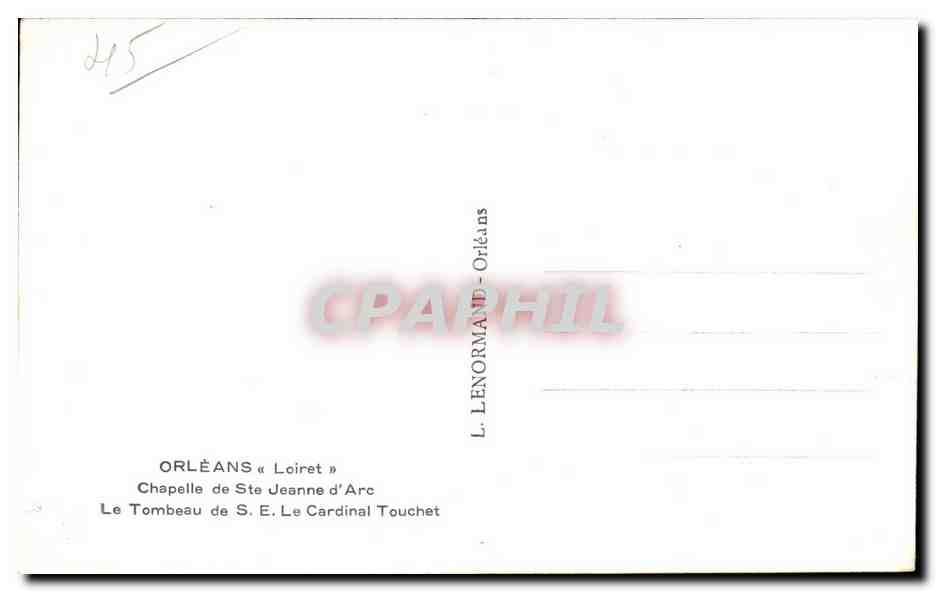 CPA Orleans Chapelle de Ste Jeanne d'arc Le tombeau de SE le cardinal Touchet — Verso