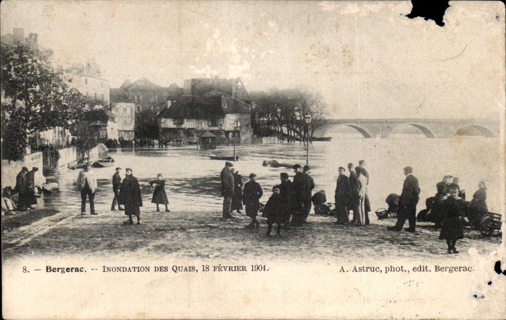 Bergerac — Inondation des Quais, 18 février 1904 — A. Astruc, phot., edit. Bergerac
