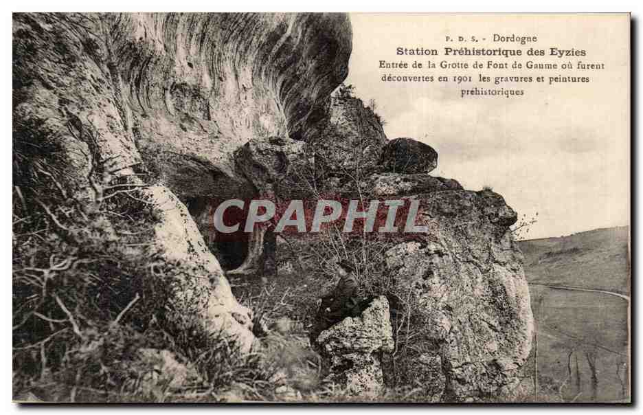 Entrée de la Grotte de Font de Gaume — Station Préhistorique des Eyzies — P. D. S. - Dordogne
