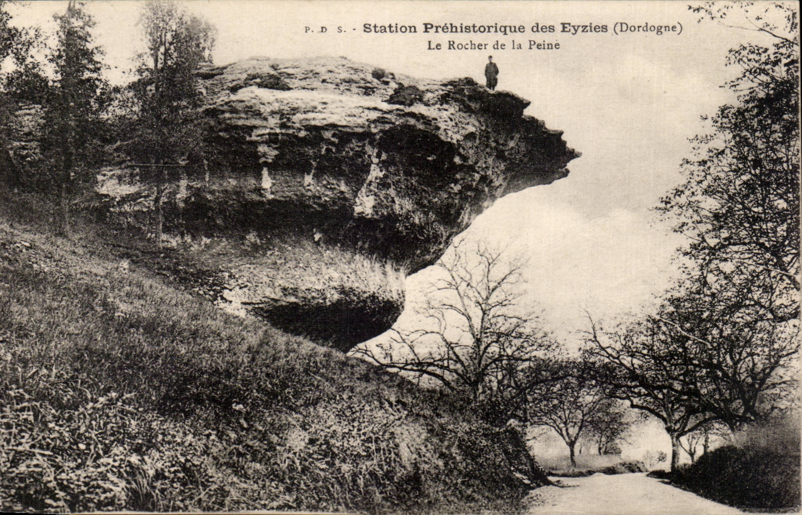 Le Rocher de la Peïne — Station Préhistorique des Eyzies (Dordogne) — P.D.S.