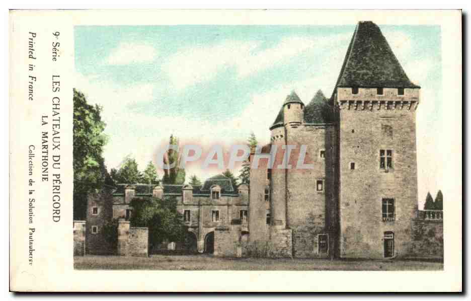 La Marthonie — Châteaux du Périgord — Collection de la Solution Paulatberre, 9e Série