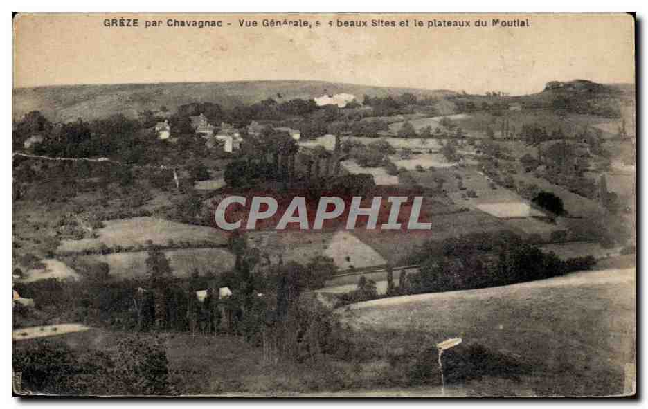 Grèze par Chavagnac — Vue Générale, ses beaux Sites et les plateaux du Moutlal
