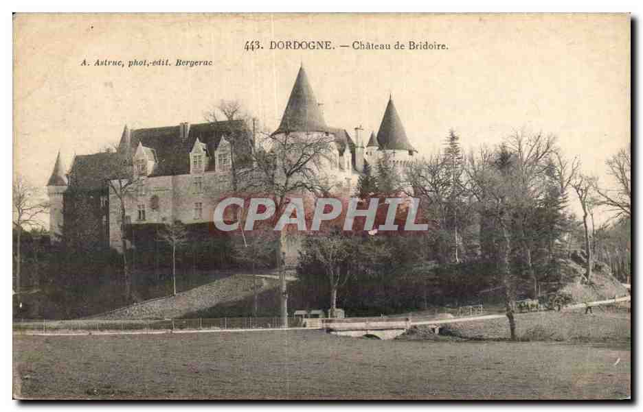 Château de Bridoire — Dordogne — A. Astruc, phot. édit. Bergerac, n° 443