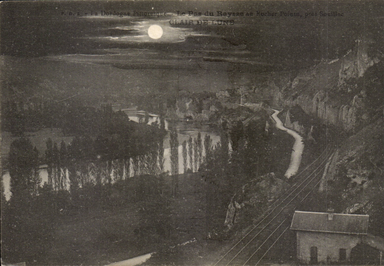 Le Pas du Bayesse au Rocher Poinin, près Socilliac — Clair de Lune — P.D.G. - La Dordogne Pictoresque