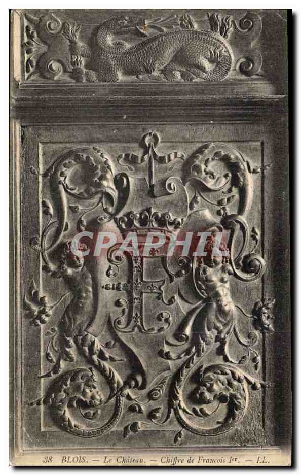 CPA Blois Le chateau Chiffre de Francois 1er