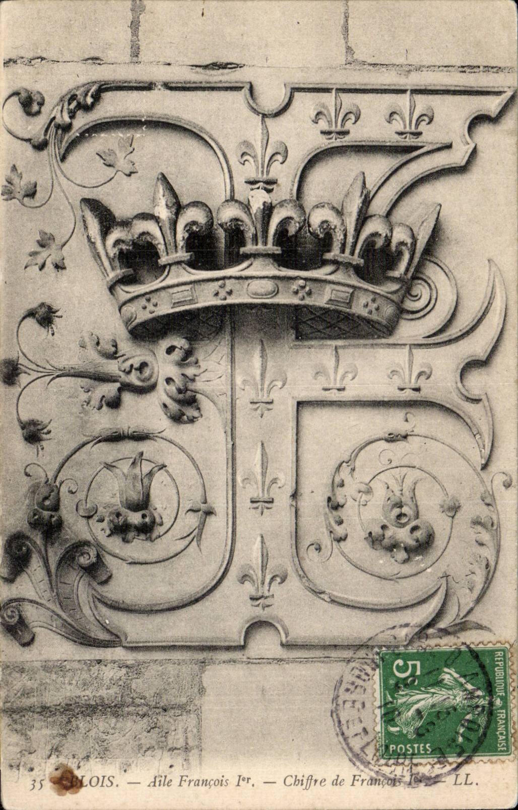 CPA Blois Aile Francois 1er Chiffre de Francois 1er 