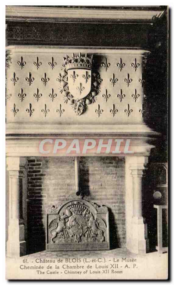 CPA Blois Le chateau Le musee Cheminee de la chambre de Louis XII