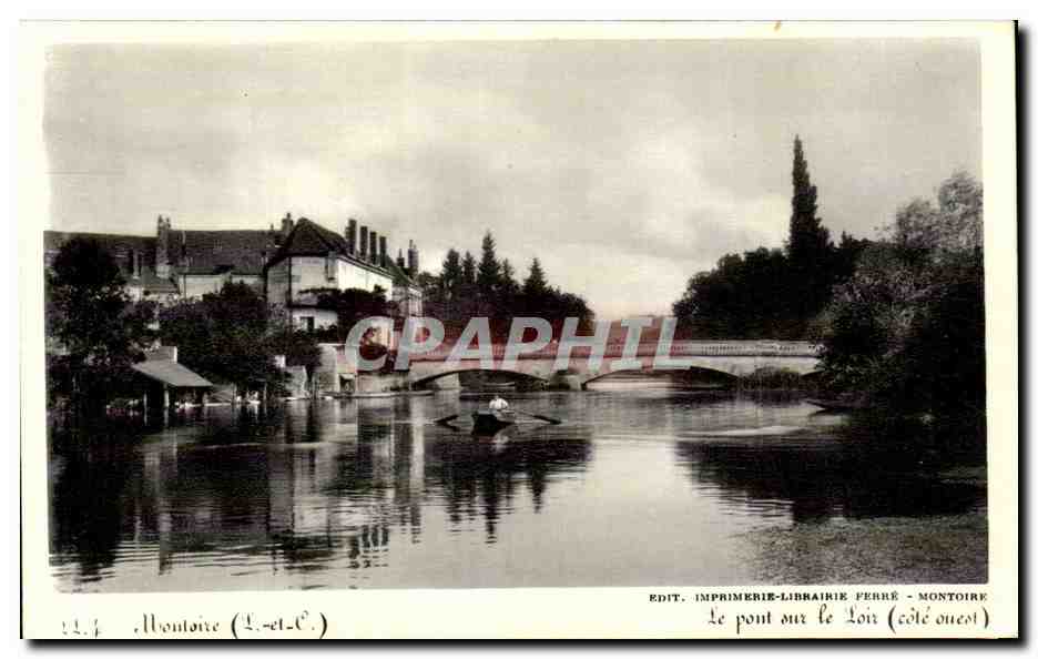 Montoire (Loir-et-Cher) — Le pont sur le Loir (côté ouest) — Imprimerie-Librairie Ferré, Montoire