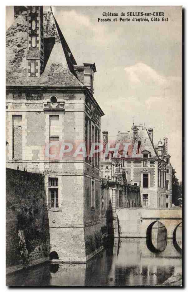 Château de SELLES-sur-CHER — Fossés et Porte d'entrée, Côté Est — Éditeur : Cliché A. Lardy, 81