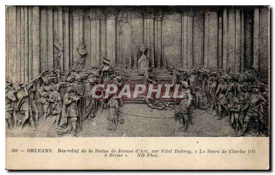 CPA Orleans Bas relief de la statue de Jeanne d'arc par Vital Dubray Le Sacre de Charles VII a Reims