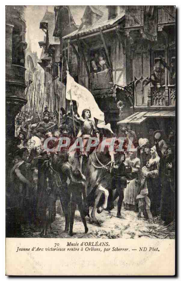 Jeanne d'Arc siegreich kehrt nach Orléans zurück — Museum von Orléans, von Scherrer — ND Phot.