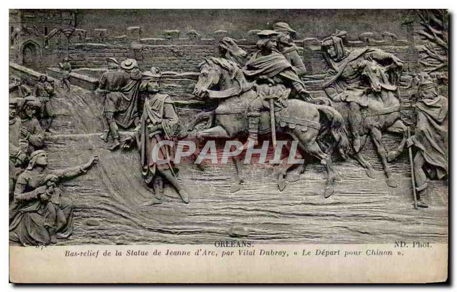 CPA Orleans Bas relief de Jeanne d'arc par Vital Dubray Le depart pour Chinon