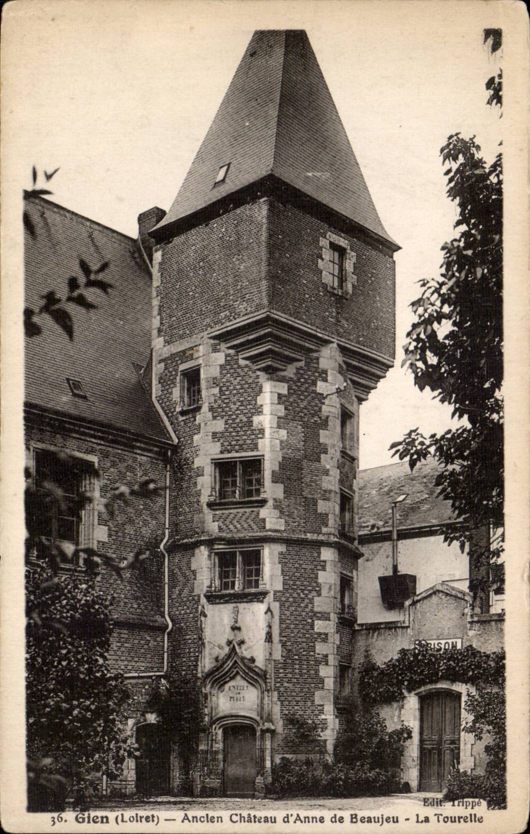 Gien (Loiret) — Ancien Château d'Anne de Beaujeu - La Tourelle — Edit. Trippe