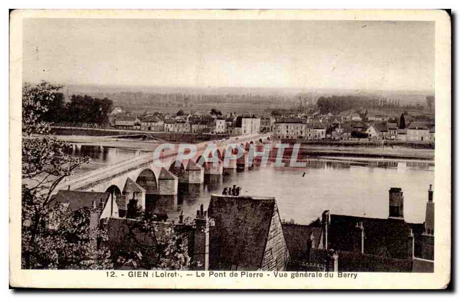 Gien (Loiret) — Le Pont de Pierre — Vue générale du Berry