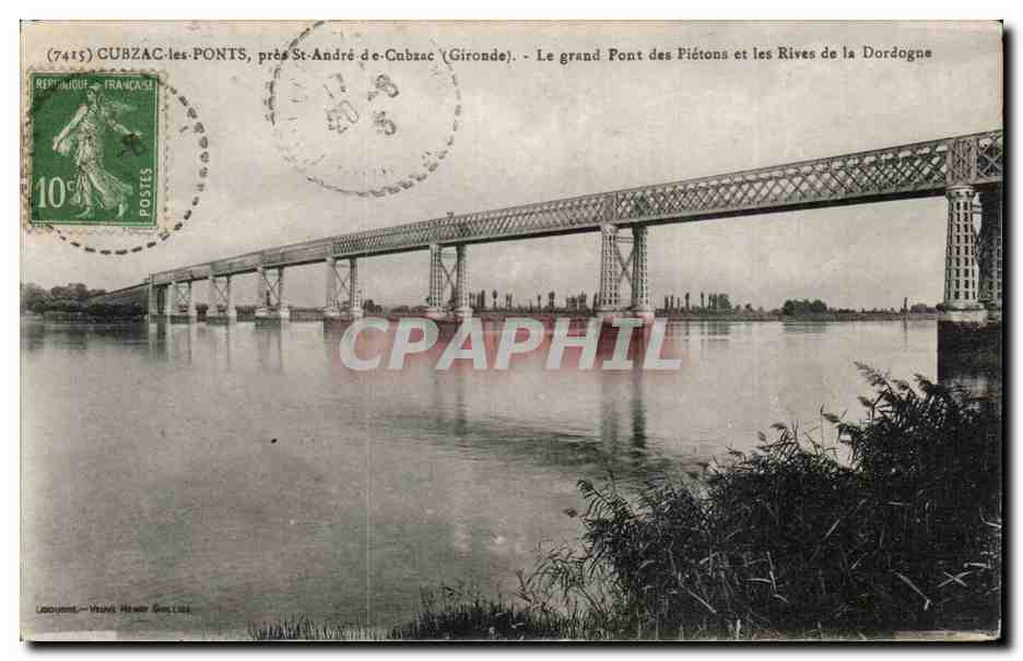 CPA Cubzac les Ponts pres St Andre de Cubzac Le grand pont des pietons et les rives de la Dordogne