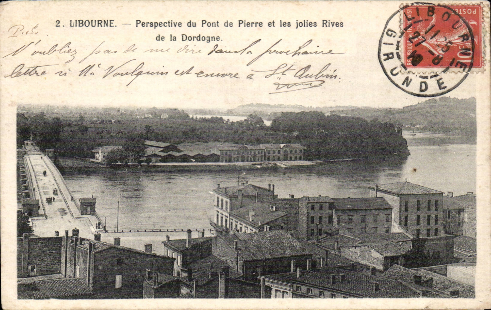 Libourne — Perspective du Pont de Pierre et les jolies Rives de la Dordogne — éditeur non visible