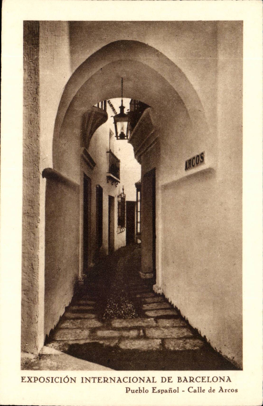 CPA Espagne Spain Espana Exposicion Internacional de Barcelona Pueblo Espanol Calle de Arcos