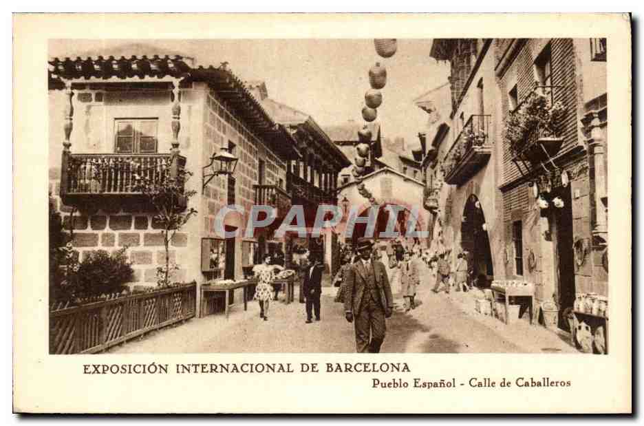 CPA Espagne Spain Espana Exposicion Internacional de Barcelona Pueblo Espanol Calle de Caballeros