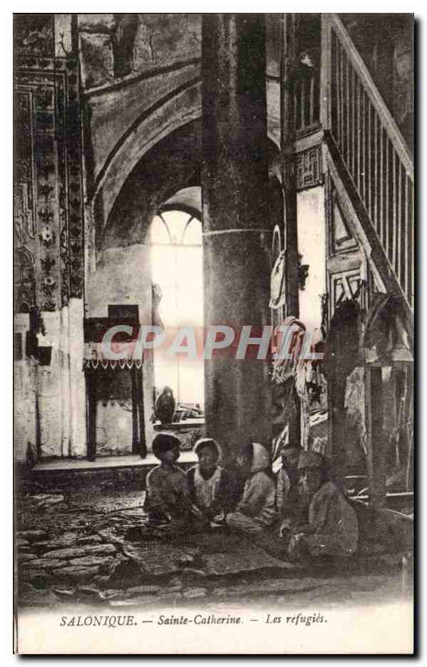 CPA Grece Greece Salonique Sainte Catherine Les refugies