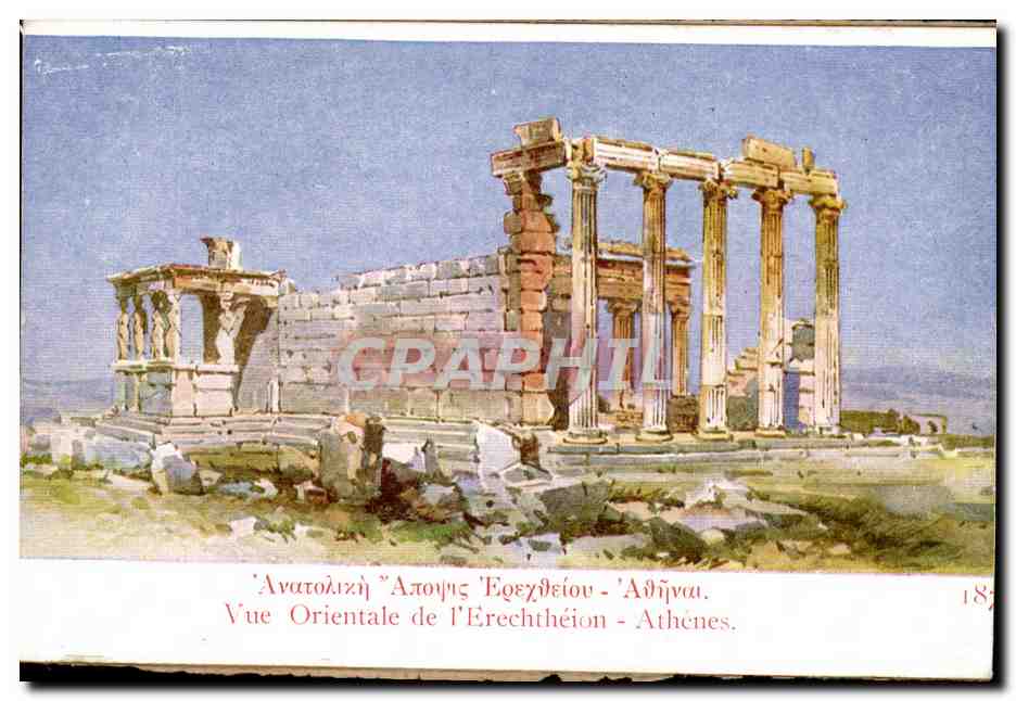 CPA Grece Greece Athenes Vue orientale de l'Erechteion