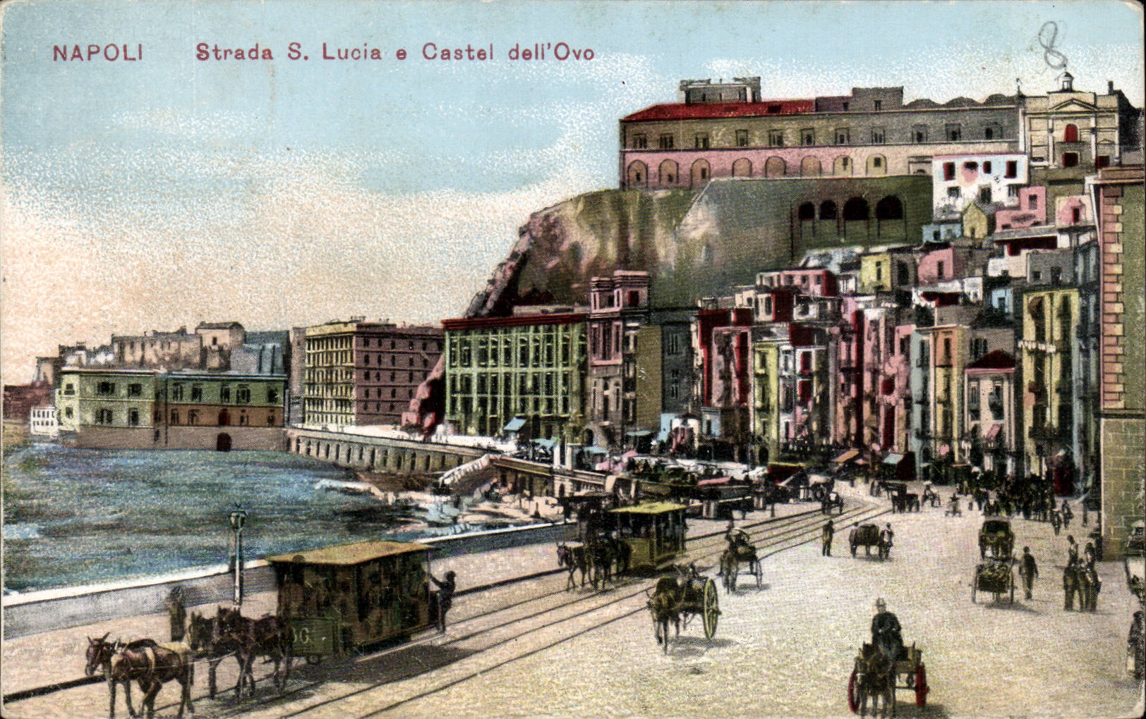 Italia - Italie - Italy - Napoli - Naples - Strada S Lucia e Castel - CPA 