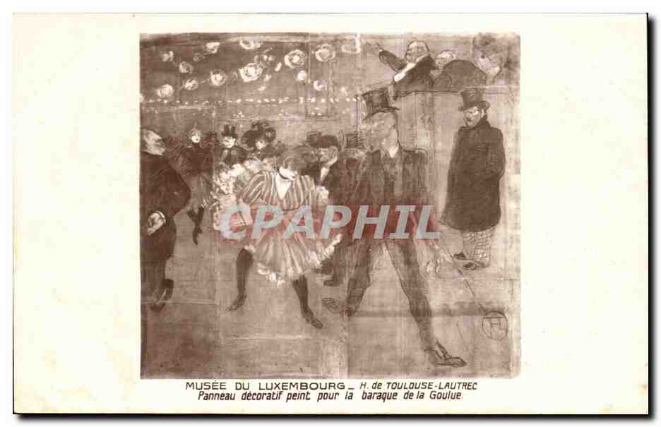 CPA Paris Musee du Luxembourg Toulouse Lautrec Panneau decoratif peint pour la baraque de la Goulue