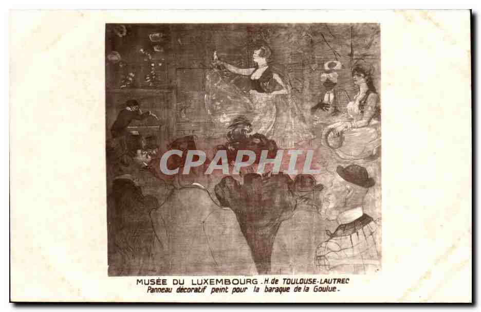 CPA Paris Musee du Luxembourg Toulouse Lautrec Panneau decoratif peint pour la baraque de la Goulue