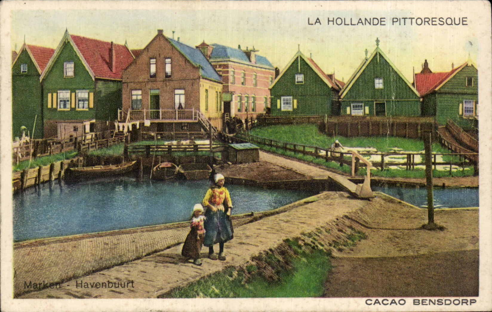 CPA Pays Bas Hollande Cacao Bensdorf Marken Havenbuurt