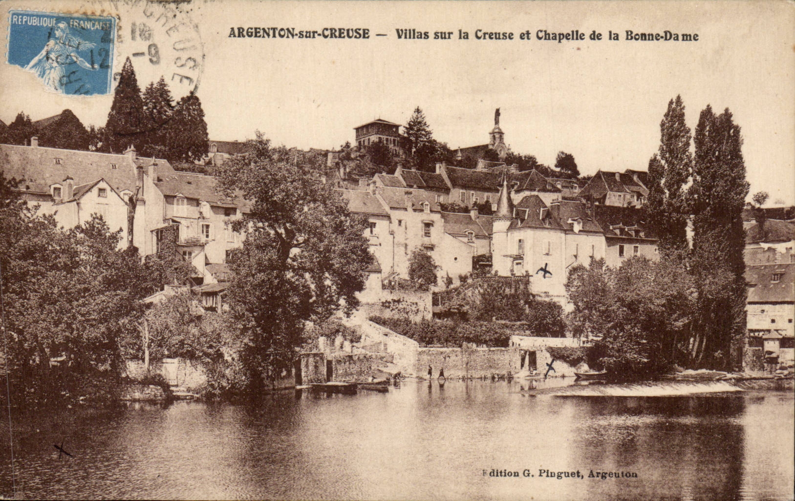 Argenton-sur-Creuse — Villas sur la Creuse et Chapelle de la Bonne-Dame — Édition G. Pinguet, Argenton