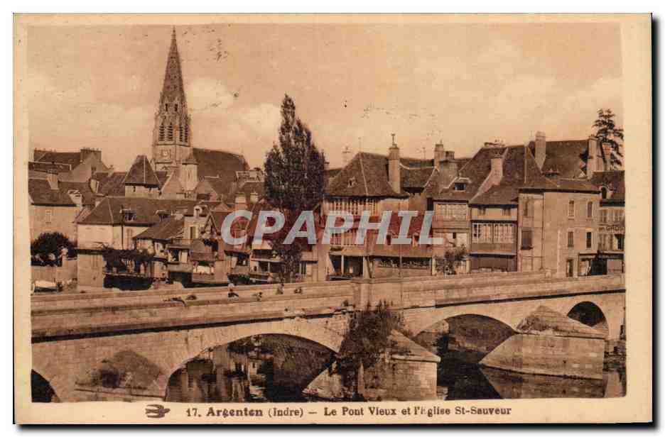 CPA Argenton sur Creuse Le pont vieux et l'eglise St Sauveur