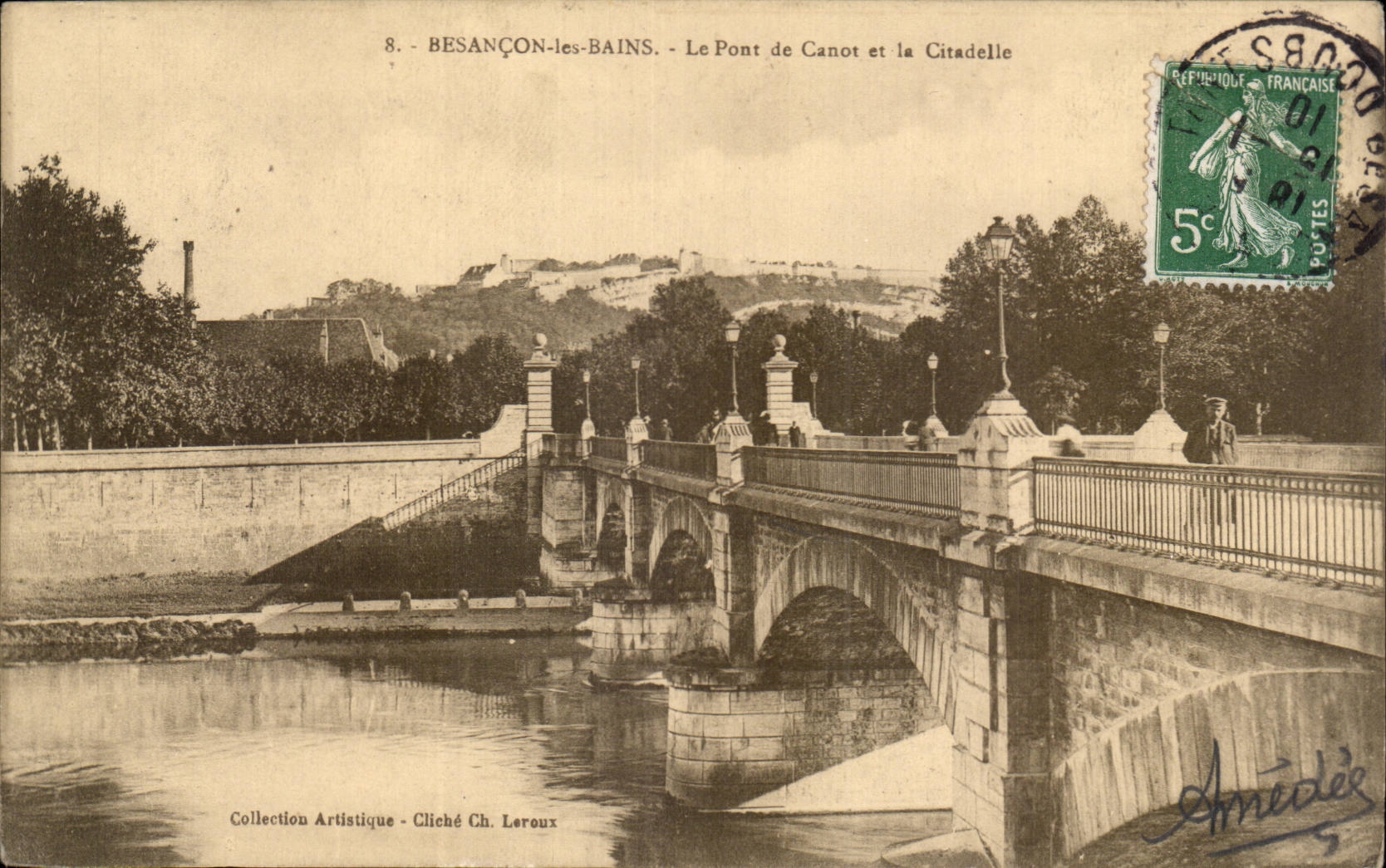 Besançon-les-Bains — Le Pont de Canot et la Citadelle — Collection Artistique, Cliché Ch. Leroux