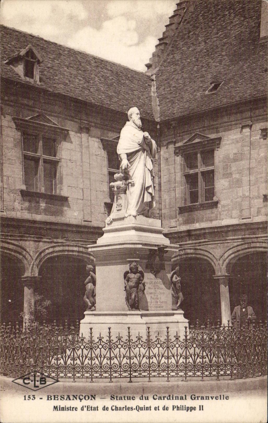 Besançon — Statue du Cardinal Granvelle — Ministre d'État de Charles-Quint et de Philippe II — Éditeur C-L-B, n° 153