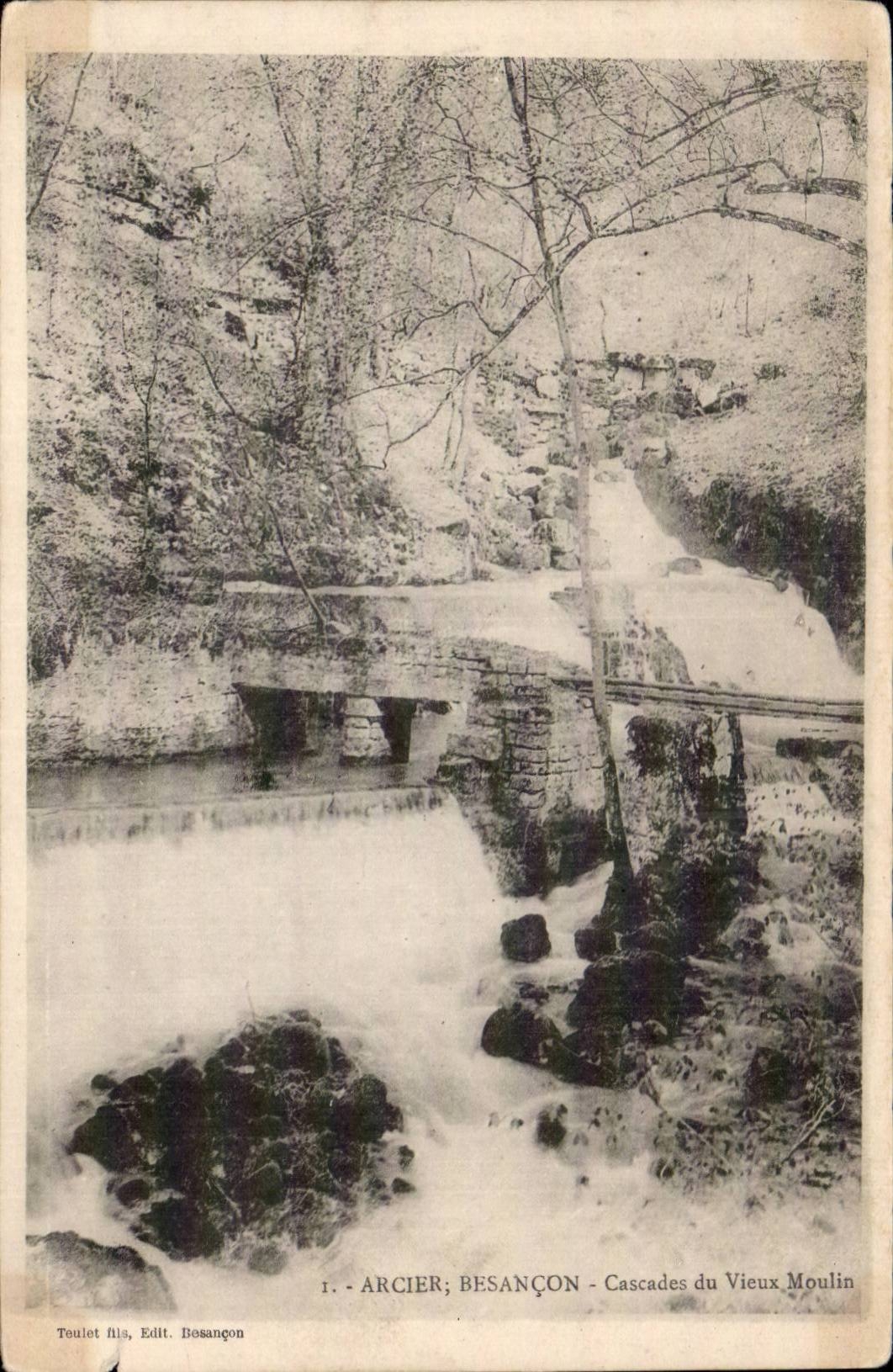 Arcier; Besançon - Cascades du Vieux Moulin — Teulet fils, Édit. Besançon, n°1