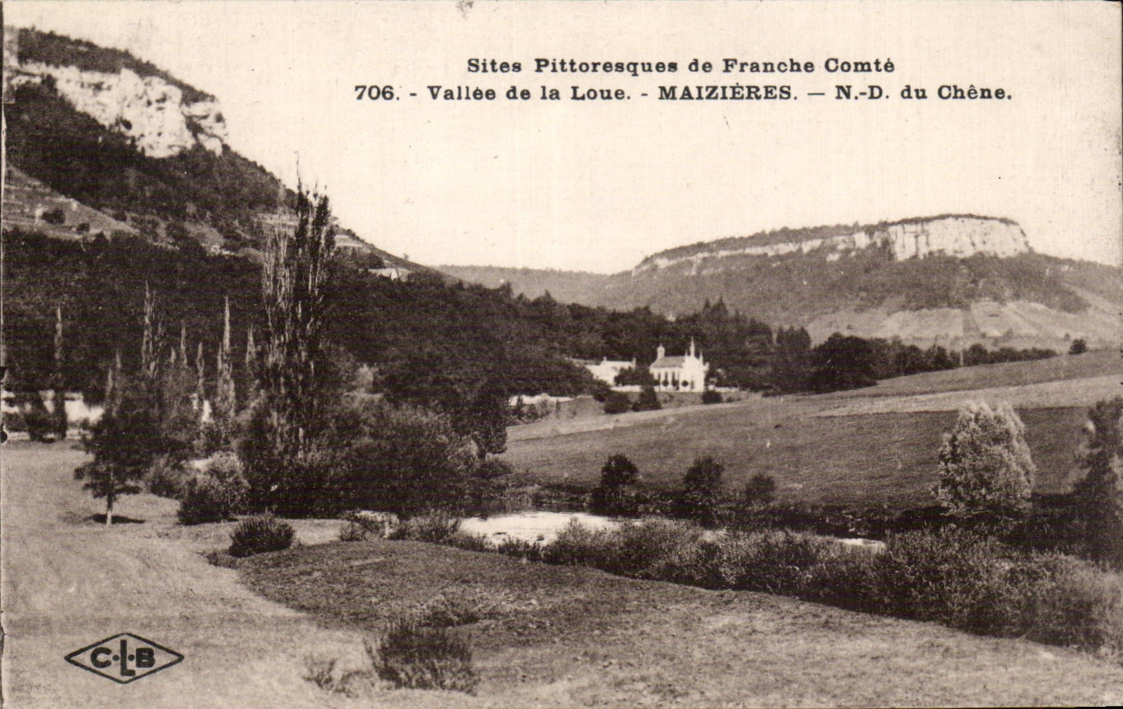 Vallée de la Loue — Maizières — N.-D. du Chêne — Sites Pittoresques de Franche-Comté — n°706