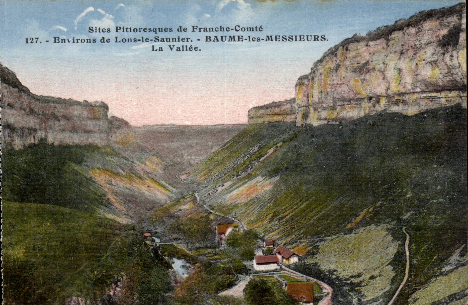 Baume-les-Messieurs — La Vallée — Sites Pittoresques de Franche-Comté — 127