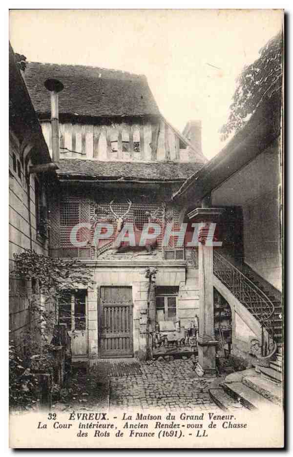 CPA Evreux La maison du grand Veneur La cour interieure Ancien rendez vous de chasse des rois de France (1691)