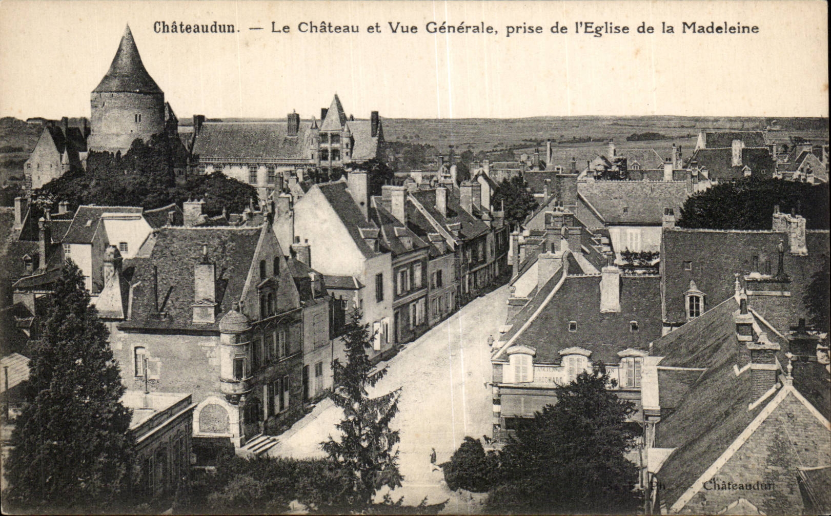 Châteaudun — Le Château et Vue Générale, prise de l'Église de la Madeleine