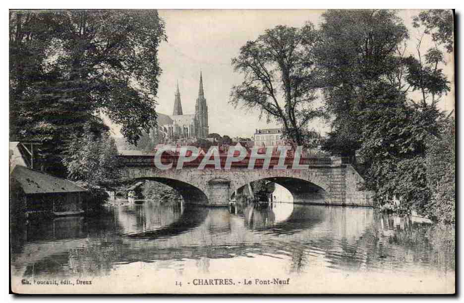 Chartres - Le Font-Neuf — vue du pont sur la Loire avec la cathédrale en arrière-plan — éditeur Cha. Poucain, Dreux, n°14