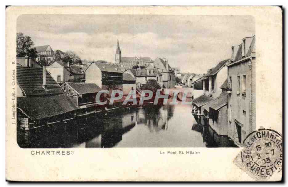 Chartres — Le Pont St Hilaire — J. Langlois - Edit. à Chartres, 8