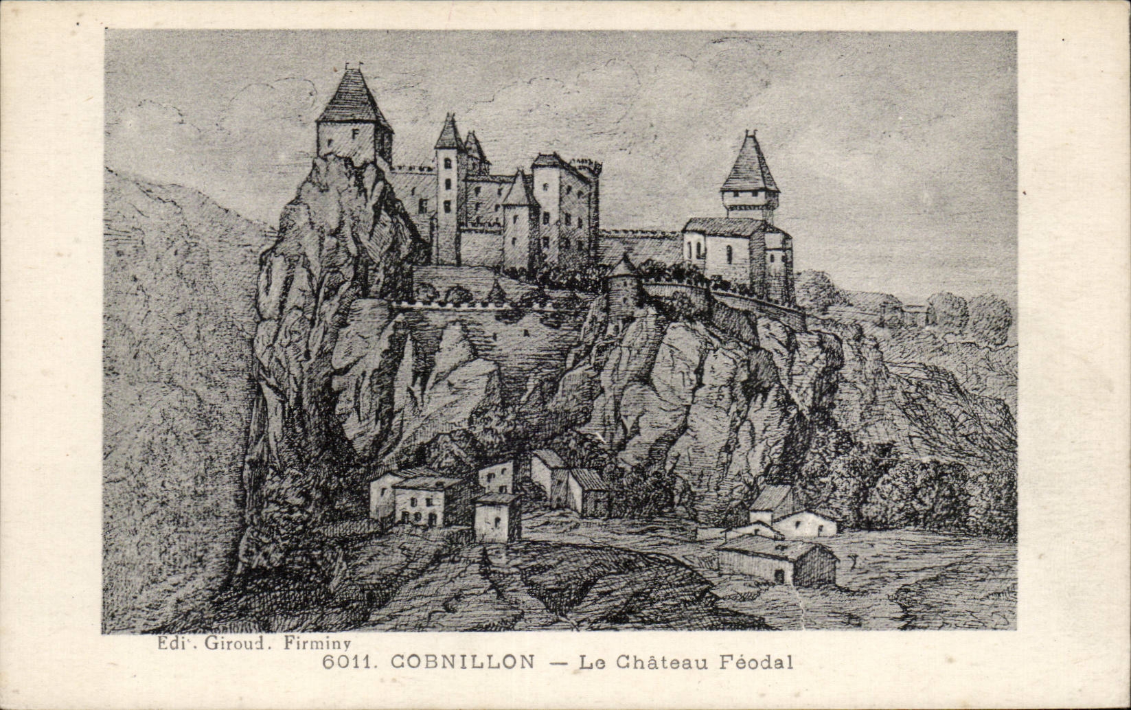 Cobnillon — Le Château Féodal — Éd. Giroud Firminy 6011