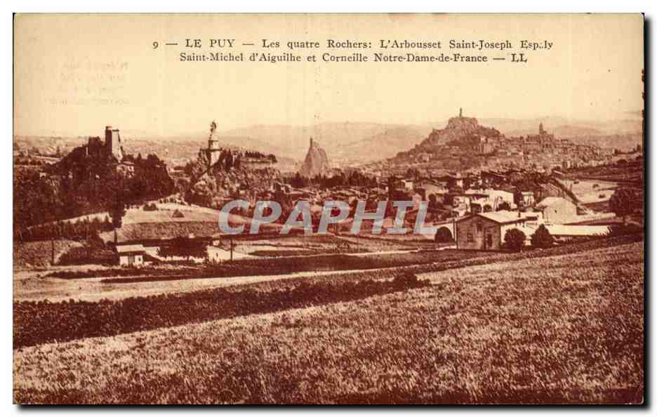 CPA Le Puy Les quatre rochers L'Arbousset Saint Joseph Espaly Saint Michel d'Aiguilhe et Corneille Notre Dame de France
